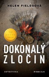 Dokonalý zločin - Helen Fields - Thrillery Dokonalý zločin