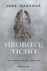 Hrobové ticho - Jane Isaac - Detektivky a napětí Hrobové ticho