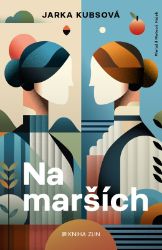 Na marších - Jarka Kubsova - Romány Na marších