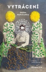 Vytrácení - Zośka Papużanka - Romány Vytrácení