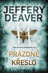 Prázdné křeslo - Jeffery Deaver - Thrillery Prázdné křeslo