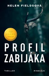 Profil zabijáka - Helen Fields - Thrillery Profil zabijáka