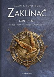Zaklínač – Kontinent - Alain T. Puysségur - Divadlo a film Zaklínač – Kontinent