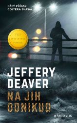 Na jih odnikud - Jeffery Deaver - Thrillery Na jih odnikud