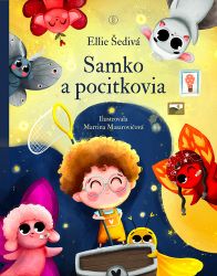 Samko a pocitkovia - čarovné pocity ožívajú (slovensky) Samko a pocitkovia - čarovné pocity ožívajú (slovensky)
