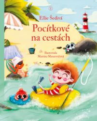 Pocítkové na cestách - Ellie Šedivá - Populárně naučná literatura pro děti Pocítkové na cestách