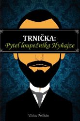 Trnička: Pytel loupežníka Hyňajze Trnička: Pytel loupežníka Hyňajze