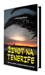 Život na Tenerife - Lenka Řezníčková - Beletrie Život na Tenerife