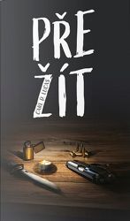 Přežít - Carl D. Lucas - Young Adult Přežít
