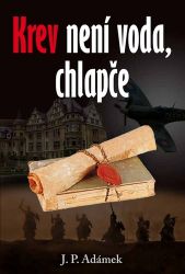 Krev není voda, chlapče Krev není voda, chlapče