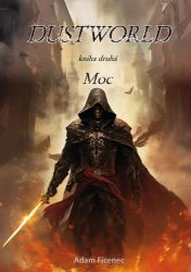Dustworld 2 - Moc - Adam Ficenec - Fantasy Dustworld 2 - Moc