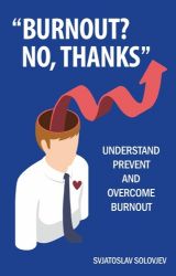 "Burnout? No, Thanks” "Burnout? No, Thanks”
