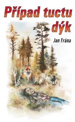 Případ tuctu dýk - Jan Frána - České a slovenské detektivky Případ tuctu dýk