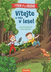 Vítejte u nás v lese - Henriette Wich - Dětské knížky poznávání zvířat Vítejte u nás v lese