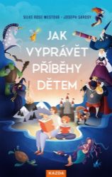 Jak vyprávět příběhy dětem Jak vyprávět příběhy dětem