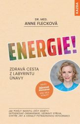 Energie! Zdravá cesta z labyrintu únavy Energie! Zdravá cesta z labyrintu únavy