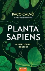 Planta sapiens - O inteligenci rostlin Planta sapiens - O inteligenci rostlin