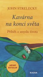 Kavárna na konci světa - Příběh o smyslu života Kavárna na konci světa - Příběh o smyslu života