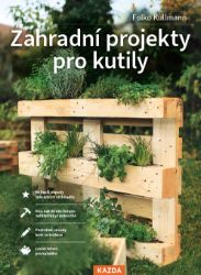 Zahradní projekty pro kutily Zahradní projekty pro kutily