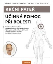 Krční páteř - Účinná pomoc při bolesti - Roland Liebscher-Bracht,Petra Bracht - Výživa a zdravý životní styl Krční páteř - Účinná pomoc při bolesti