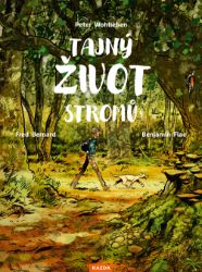 Tajný život stromů (komiks) - Peter Wohlleben - Fantasy, sci-fi a gamebook pro děti Tajný život stromů (komiks)