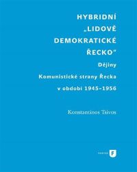 Hybridní "Lidově demokratické Řecko" - Konstantinos Tsivos - Světová scéna Hybridní "Lidově demokratické Řecko"