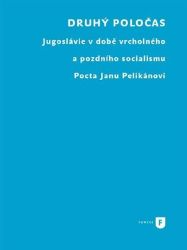 Druhý poločas - Milan Sovilj,Ondřej Vojtěchovský,Boris Mosković - Společnost a politika Druhý poločas