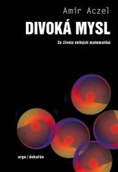 Divoká mysl - Ze života velkých matematiků Divoká mysl - Ze života velkých matematiků