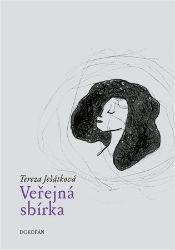 Veřejná sbírka - Tereza Ješátková,Tereza Kodlová - Česká a slovenská poezie Veřejná sbírka