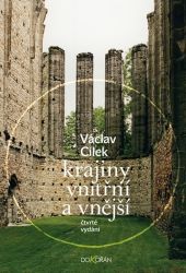 Krajiny vnitřní a vnější - Václav Cílek - Životní prostředí a ekologie Krajiny vnitřní a vnější
