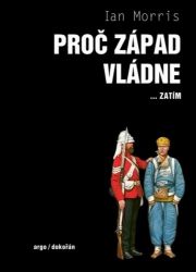 Proč Západ vládne... zatím Proč Západ vládne... zatím