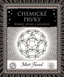Chemické prvky - Kvarky, atomy a molekuly