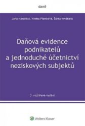 Daňová evidence podnikatelů a jednoduché účetnictví neziskových subjektů Daňová evidence podnikatelů a jednoduché účetnictví neziskových subjektů