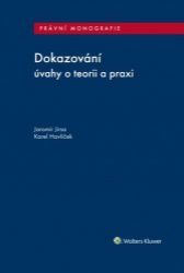 Dokazování - úvahy o teorii a praxi