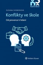 Konflikty ve škole - Od prevence k řešení Konflikty ve škole - Od prevence k řešení