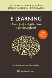 E-learning Učení (se) s digitálními technologiemi E-learning Učení (se) s digitálními technologiemi