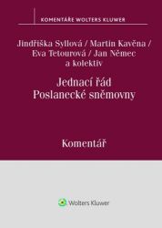 Jednací řád Poslanecké sněmovny - Komentář Jednací řád Poslanecké sněmovny - Komentář