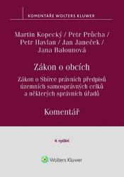 Zákon o obcích Komentář - Zákon o Sbírce právních předpisů územních samosprávných celků Zákon o obcích Komentář - Zákon o Sbírce právních předpisů územních samosprávných celků