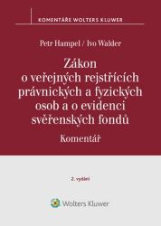 Zákon o veřejných rejstřících právnických a fyzických osob a o evidenci svěřenských fondů Zákon o veřejných rejstřících právnických a fyzických osob a o evidenci svěřenských fondů