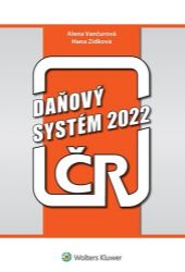 Daňový systém ČR 2022 - Alena Vančurová - Společnost a politika Daňový systém ČR 2022