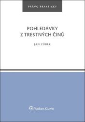 Pohledávky z trestných činů - Jan Zůbek - Právnické slovníky Pohledávky z trestných činů