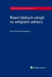 Řízení lidských zdrojů ve veřejném sektoru - Iveta Chmielová Dalajková - Právnické slovníky Řízení lidských zdrojů ve veřejném sektoru