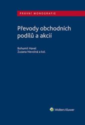 Převody obchodních podílů a akcií - Bohumil Havel - Právnické slovníky Převody obchodních podílů a akcií