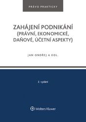Zahájení podnikání (právní, ekonomické, daňové, účetní aspekty)