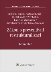 Zákon o preventivní restrukturalizaci - Komentář - Bohumil Havel - Právo Zákon o preventivní restrukturalizaci - Komentář