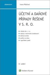 Účetní a daňové případy řešené v s. r. o. - Ivana Pilařová - Právo Účetní a daňové případy řešené v s. r. o.