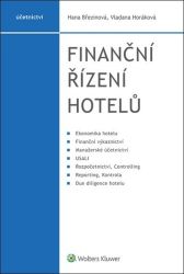 Finanční řízení hotelů - Hana Březinová - Právo Finanční řízení hotelů