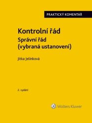 Kontrolní řád Správní řád (vybraná ustanovení) - Praktický komentář Kontrolní řád Správní řád (vybraná ustanovení) - Praktický komentář