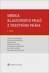 Sbírka klauzurních prací z trestního práva Sbírka klauzurních prací z trestního práva