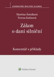 Zákon o dani silniční Komentář s příklady Zákon o dani silniční Komentář s příklady
